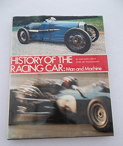 History of the Racing Car: Man and Machine