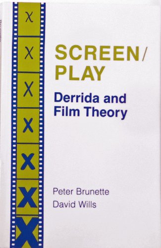 Screen/Play: Derrida and Film Theory (Princeton Legacy Library, 1042)
