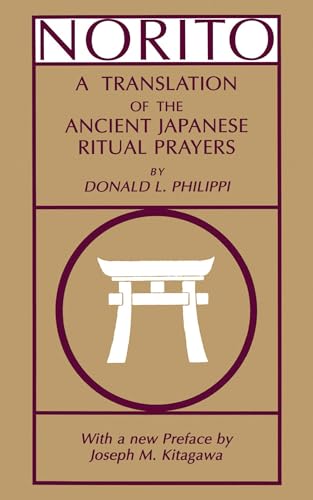 Norito : A Translation of the Ancient Japanese Ritual Prayers