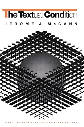 The Textual Condition (Princeton Studies in Culture/Power/History, 7)
