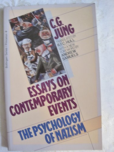 Essays on Contemporary Events: The Psychology of Nazism. With a New Forward by Andrew Samuels (Ju...