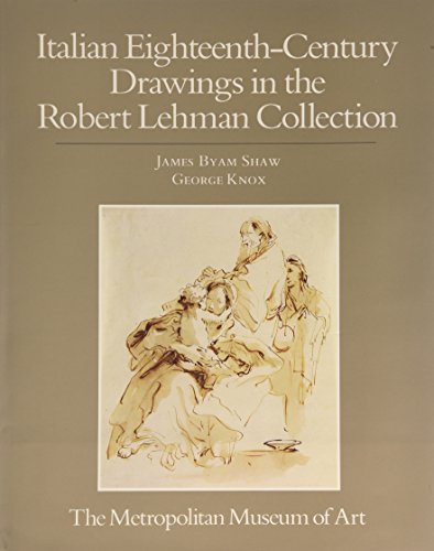 Robert Lehman Collection: Italian Eighteenth-Century Drawings