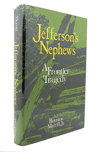 JEFFERSON'S NEPHEWS: A Frontier Tragedy