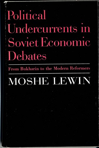 Political Undercurrents in Soviet Economic Debate