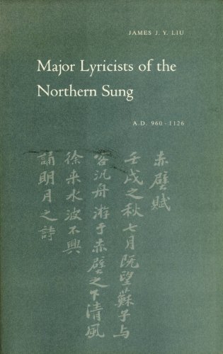 Major Lyricists of the Northern Sung (A.D. 960-1126)