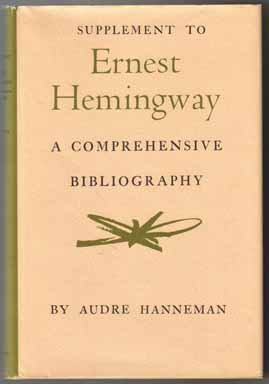 Ernest Hemingway : A Comprehensive Bibliography [new, in publisher's shrinkwrap]