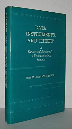 Data, Instruments, and Theory : A Dialectical Approach to Understanding Science
Data, Instruments, and Theory : A Dialectical Approach to Understanding Science