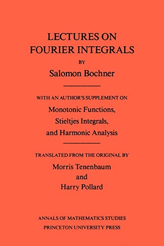 Lectures on Fourier Integrals AM42 Annals of Mathematics Studies
