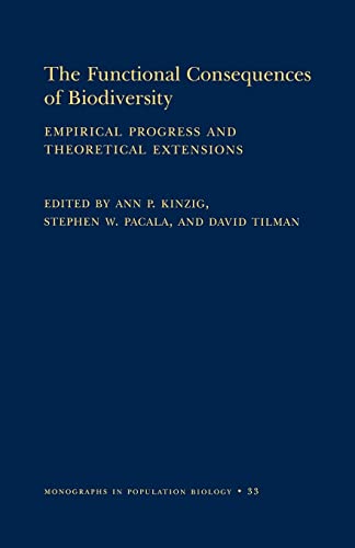 The Functional Consequences of Biodiversity: Empirical Progress and Theoretical Extensions.