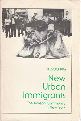 New Urban Immigrants: The Korean Community in New York (Princeton Legacy Library)
