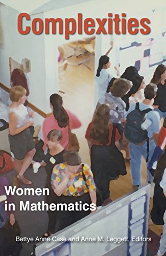 Complexities: Women in Mathematics
