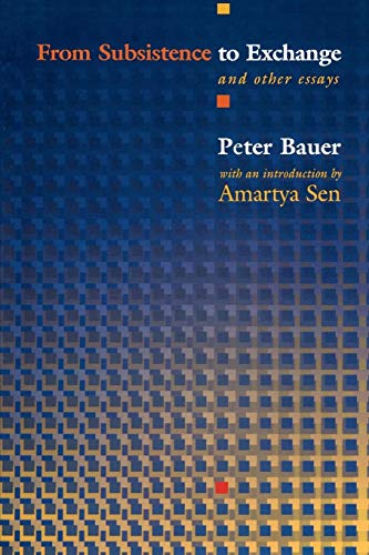 From Subsistence to Exchange and Other Essays (New Forum Books, 48)