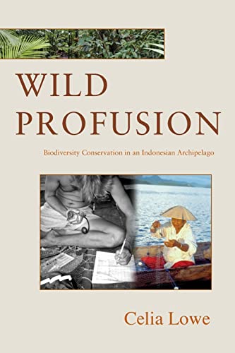 Wild Profusion: Biodiversity Conservation in an Indonesian Archipelago (In-Formation)
Wild Profusion: Biodiversity Conservation in an Indonesian Archipelago (In-Formation)
