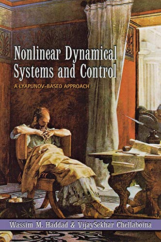 Nonlinear Dynamical Systems and Control : A Lyapunov-Based Approach