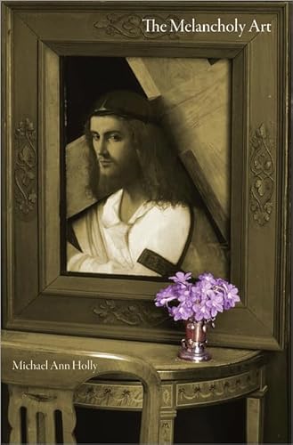 The Melancholy Art (Essays in the Arts)