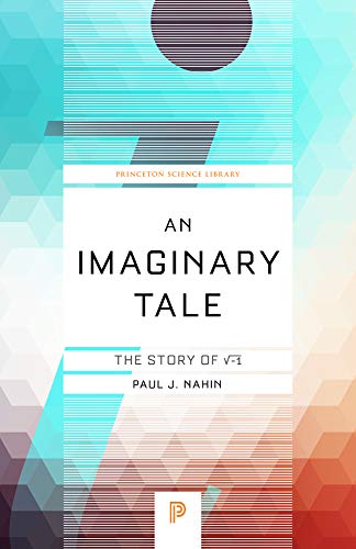 An Imaginary Tale: The Story of The Square Root of Minus One