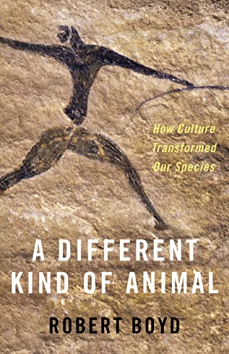 

A Different Kind of Animal: How Culture Transformed Our Species (The University Center for Human Values Series, 53)