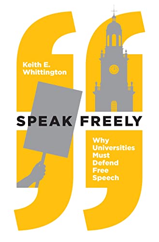 Speak Freely: Why Universities Must Defend Free Speech (New Forum Books, 61)
Speak Freely: Why Universities Must Defend Free Speech (New Forum Books, 61)