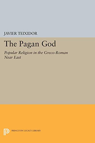 Pagan God : Popular Religion in the Greco-Roman Near East