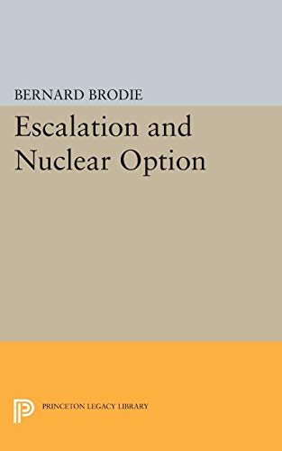 Escalation and Nuclear Option (Princeton Legacy Library, 2173)