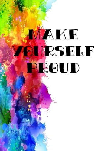 Make Yourself Proud: An Interactive Self-Improvement Journal