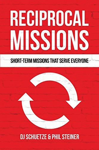 Reciprocal Missions: Short-Term Missions that Serve Everyone