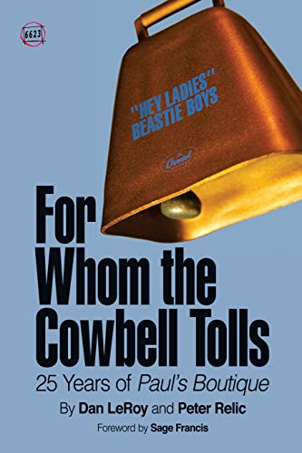 For Whom the Cowbell Tolls: 25 Years of Paul's Boutique (66 & 2/3)