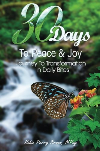 30 Days to Peace and Joy: Applied principles of mental and emotional transformation
30 Days to Peace and Joy: Applied principles of mental and emotional transformation