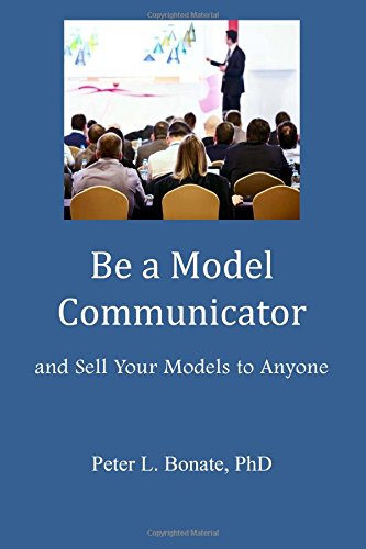 Be a Model Communicator: And Sell Your Models to Anyone