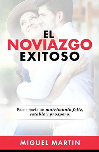 El Noviazgo Cristiano (Spanish Edition)