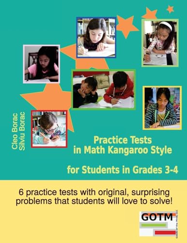 Practice Tests in Math Kangaroo Style for Students in Grades 3-4 (Math Challenges for Gifted Students)
Practice Tests in Math Kangaroo Style for Students in Grades 3-4 (Math Challenges for Gifted Students)