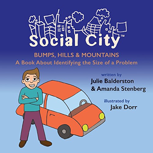 Bumps, Hills and Mountains: A Book About Identifying the Size of a Problem (Social City)
Bumps, Hills and Mountains: A Book About Identifying the Size of a Problem (Social City)