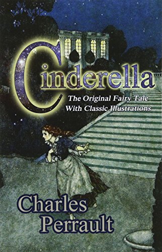 Cinderella (The Original Fairy Tale with Classic Illustrations)