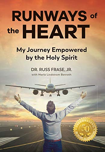Runways of the Heart: My Journey Empowered by the Holy Spirit