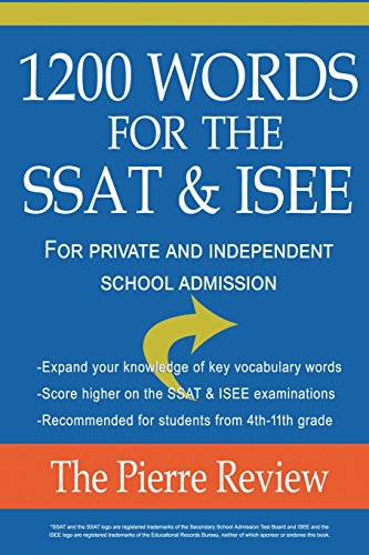 1200 Words for the SSAT & ISEE: For Private and Independent School Admissions
1200 Words for the SSAT & ISEE: For Private and Independent School Admissions