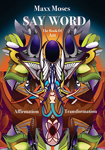 Say Word: Art & Affirmation (Prophet of Self Education)