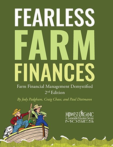 Fearless Farm Finances: Farm Financial Management Demystified Second Edition