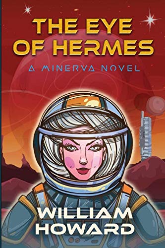 The Eye of Hermes: A Minerva Novel
