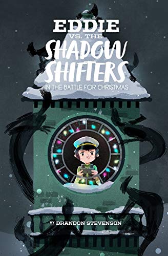 Eddie Versus the Shadow Shifters: in the Battle for Christmas