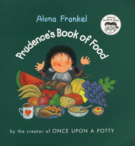 Prudence's Book of Food (Joshua & Prudence Books)