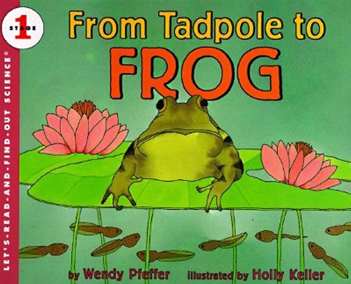 From Tadpole to Frog (Let's-Read-and-Find-Out Science, Book & Cassette)