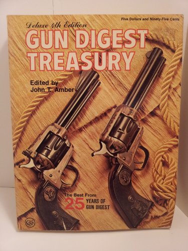 Gun Digest Treasury: The Best from 25 Years of Gun Digest