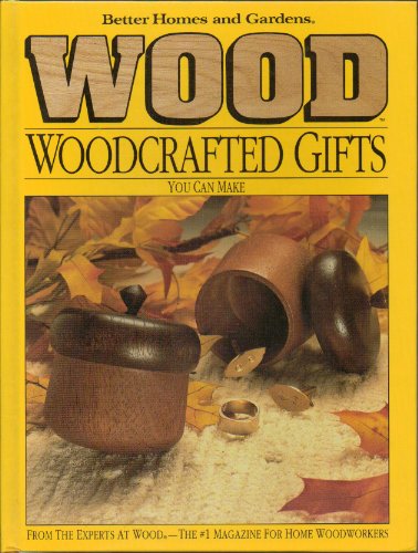 Better Homes and Gardens Wood Woodcrafted Gifts You Can Make