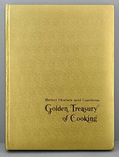 Better Homes and Gardens GOLDEN TREASURY OF COOKING