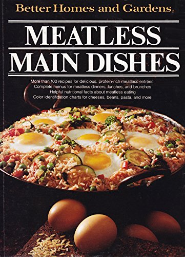 Better Homes and Gardens Meatless Main Dishes