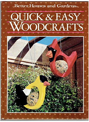 Better Homes and Gardens Quick and Easy Woodcrafts