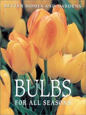Better Homes and Gardens Bulbs for All Seasons