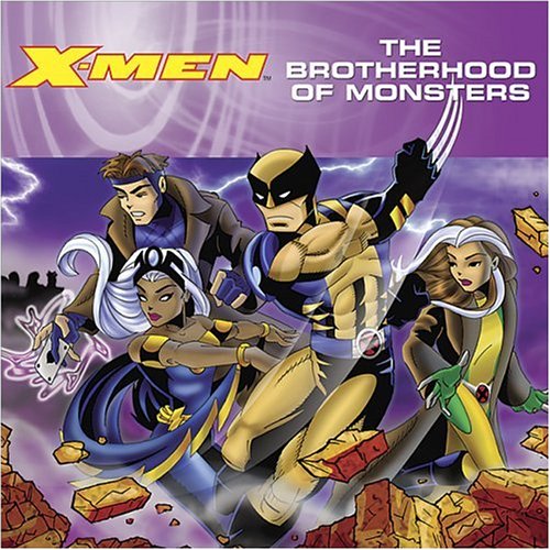 The Brotherhood of Monsters (X-Men (Marvel Paperback))
