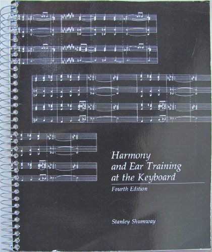 Harmony and Ear Training at the Keyboard, Fourth Edition