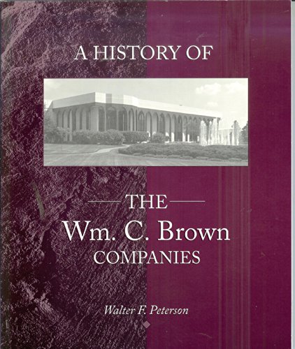 A History of the W. C. Brown Companies